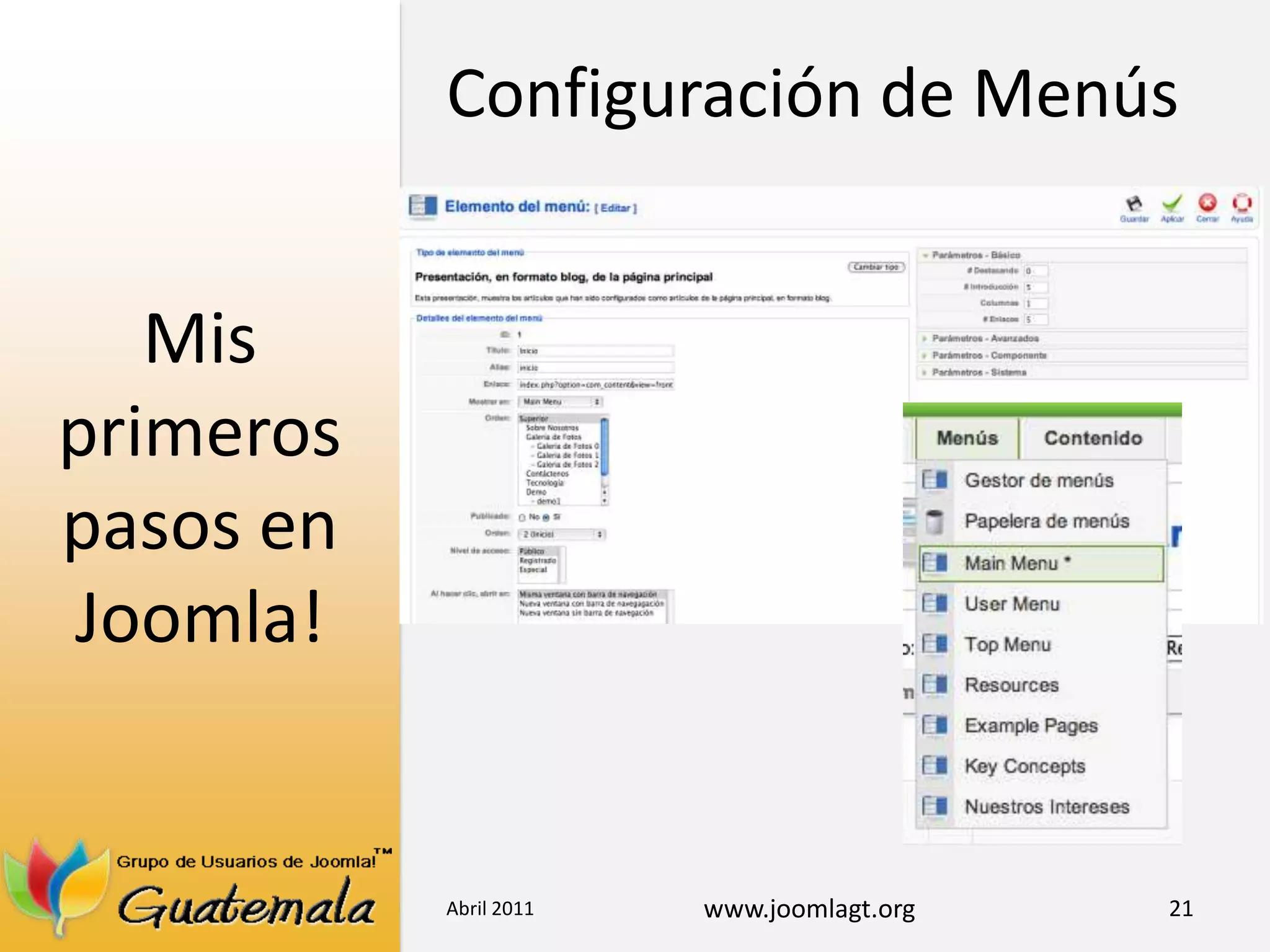 Mis primeros pasos en Joomla!Abril 201121Configuración de Menús