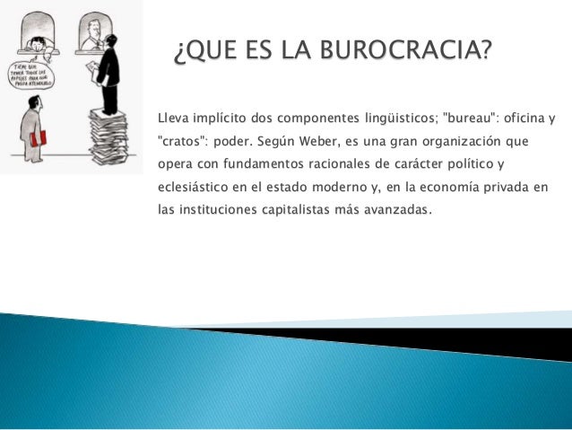 ¿Qué es la burocracia?