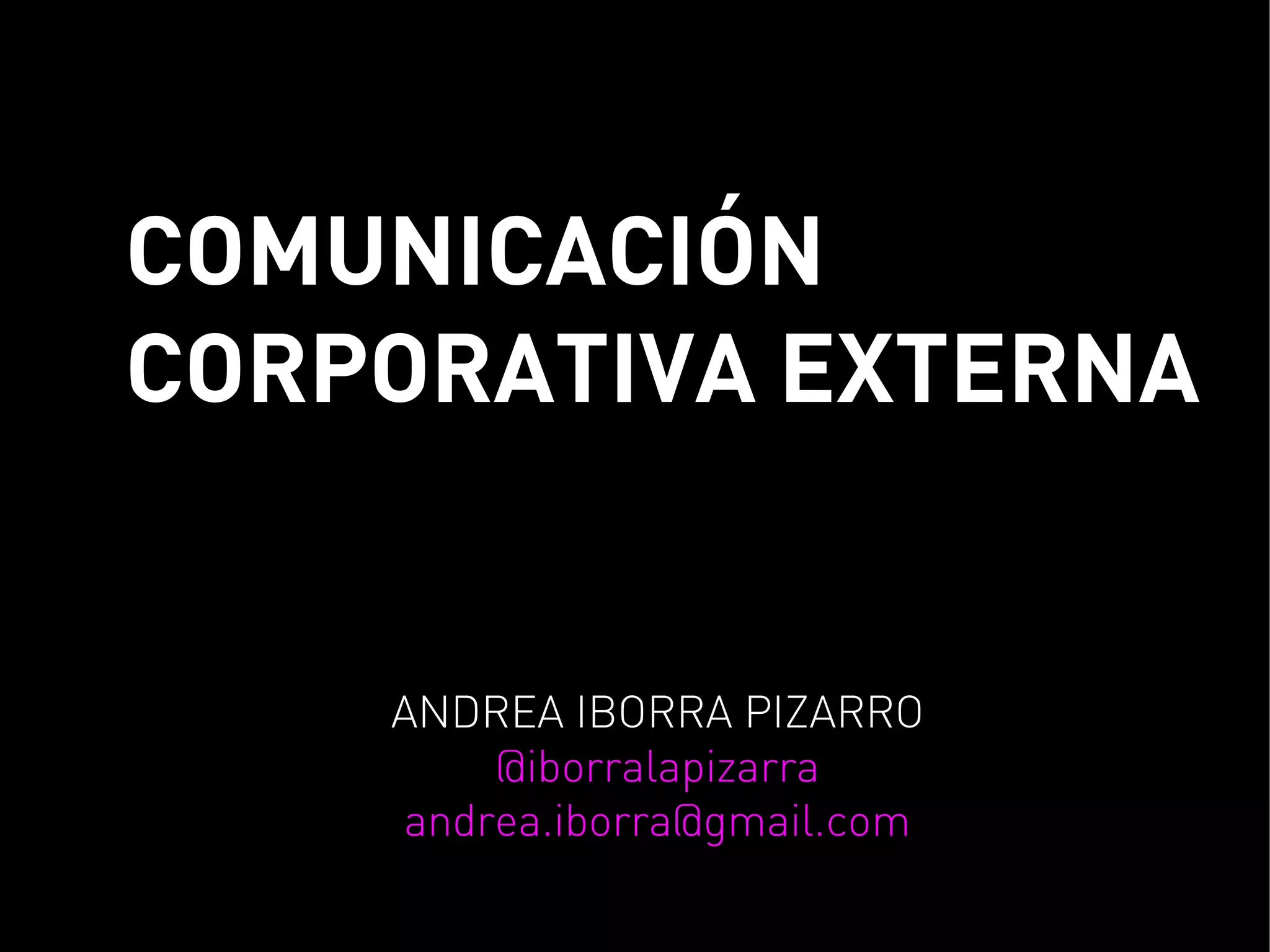 Que es la comunicacion externa_ Andrea Iborra PPT