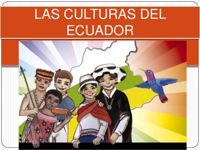 Resultado de imagen para nuestra cultura ecuador