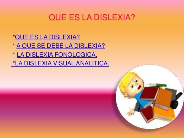 Que Es La Dislexia 2