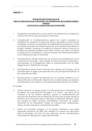 COORDINADORA DE ONGD-ESPAÑA


ANEXO 1

                      Resolución del Consejo de la UE
sobre la educación para el de...