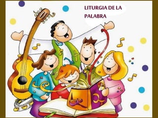 LITURGIADE LA
PALABRA
 