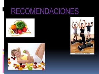 RECOMENDACIONES
 