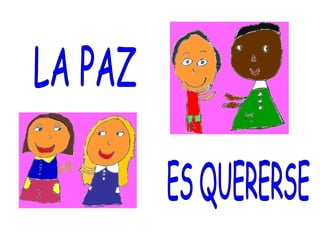 APRENDEMOS SOBRE LA PAZ