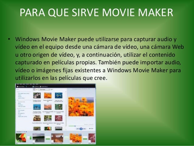 Resultado de imagen para MOVIE MAKER PARA QUE ES Y PARA QUE SE USA