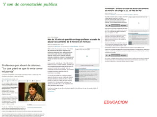 EDUCACION
Y son de connotación publica
 