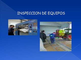 INSPECCION DE EQUIPOS