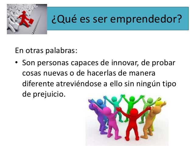 Que es ser emprendedor