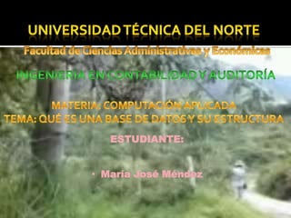 ESTUDIANTE:

• María José Méndez

 