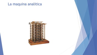 La maquina analitica
 
