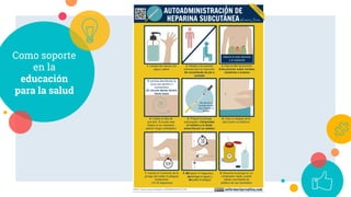 Como soporte
en la
educación
para la salud
 