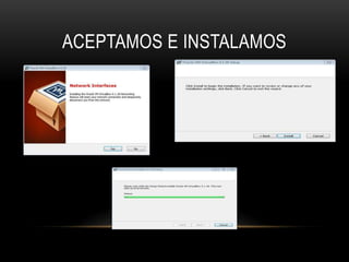 ACEPTAMOS E INSTALAMOS
 