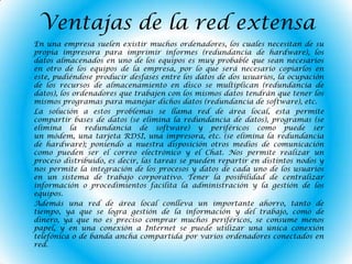 Cableado específico instalado normalmente a propósito.