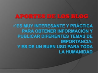 APORTES DE LOS BLOG
 