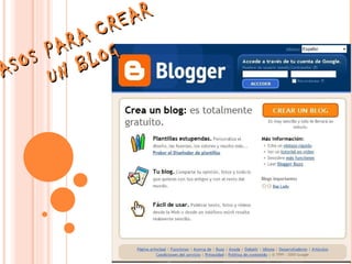 PASOS PARA CREAR  UN BLOG 