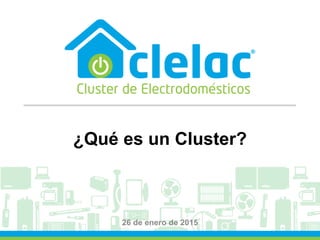 ¿Qué es un Cluster?
26 de enero de 2015
 