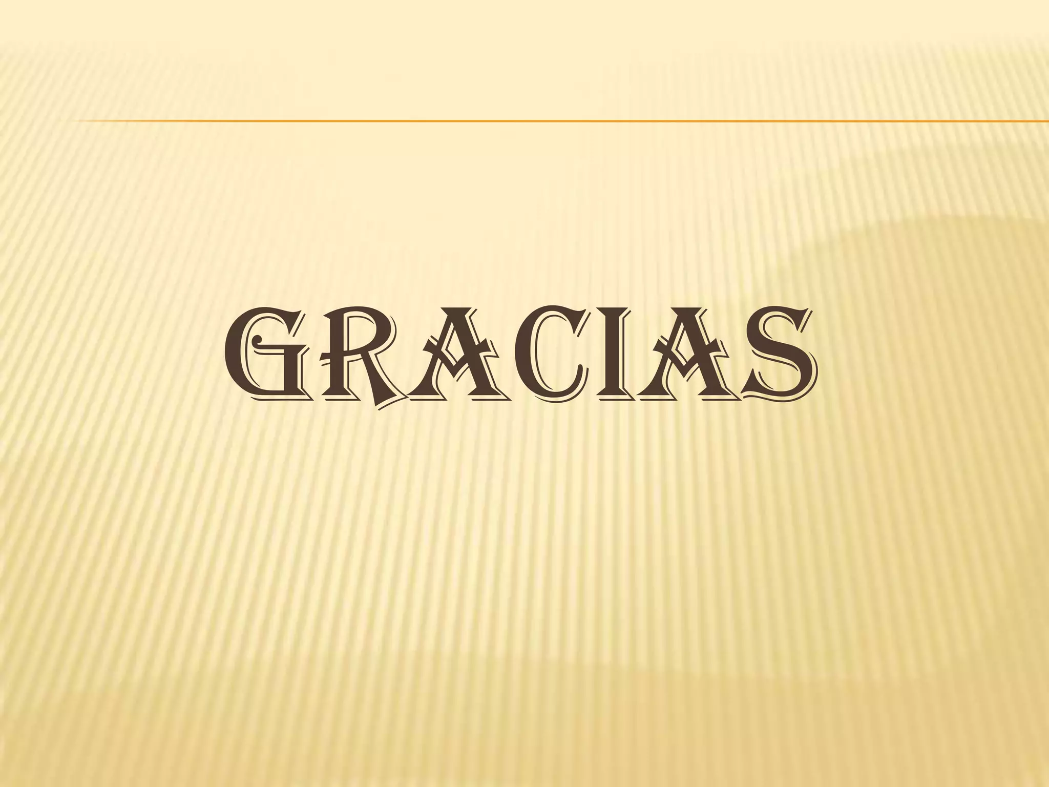 gracias
 