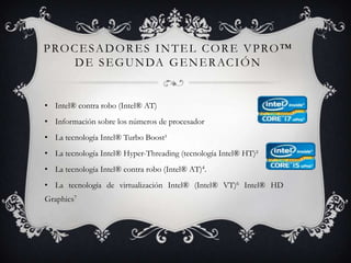 Acceso Intel® a memoria inteligente. 
