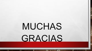 MUCHAS
GRACIAS
 
