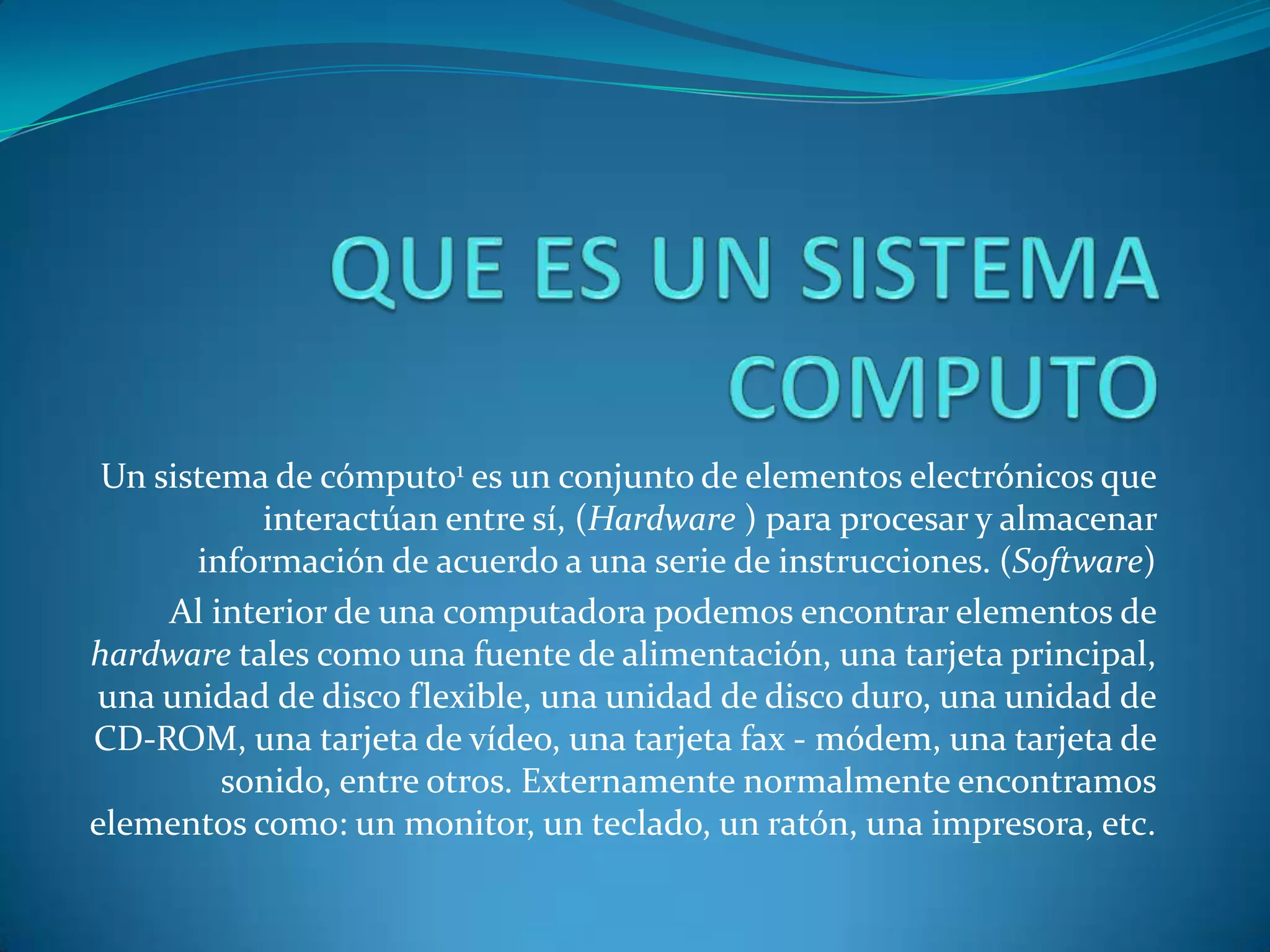 Que Es Un Sistema Computo
