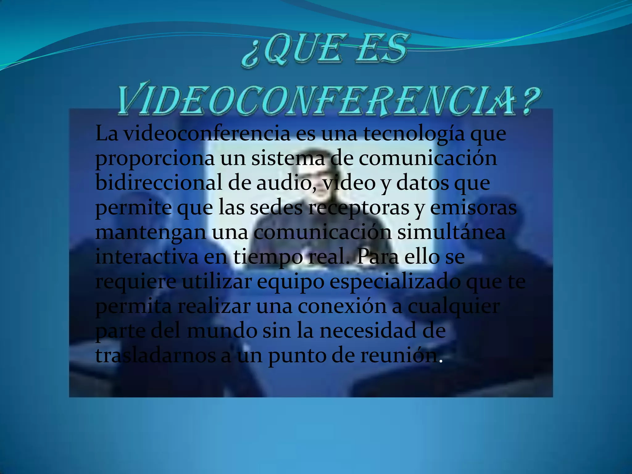 que-es-videoconferencia-ppt