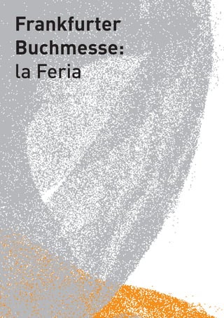 Frankfurter
Buchmesse:
la Feria
 