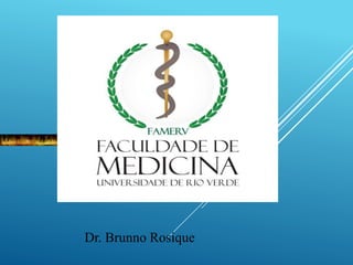 Dr. Brunno Rosique
 