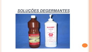 SOLUÇÕES DEGERMANTES
 