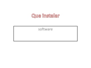 software
 