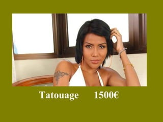   Tatouage      1500€  