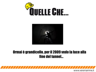 Ormai è grandicello, per il 2009 vedo la luce alla fine del tunnel… http://photo.net/ 