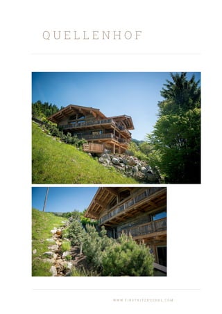 Q U E L L E N H O F
W W W . F I R S T K I T Z B U E H E L . C O M
 