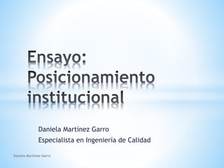 Daniela Martínez Garro
Especialista en Ingeniería de Calidad
Daniela Martínez Garro
 