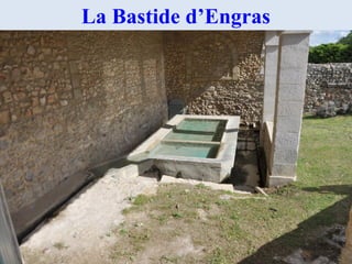 La Bastide d’Engras
 