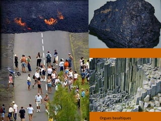 Orgues basaltiques
 