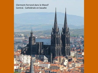 Clermont-Ferrand dans le Massif
Central. Cathédrale en basalte
 
