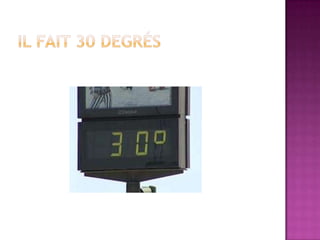 Quel temps fait il?