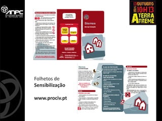 Folhetos de Sensibilização www.prociv.pt  