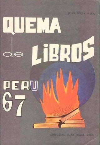 Juan Mejia Baca - Quema de libros, 1967