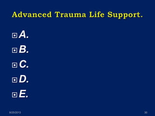 A.
B.
C.
D.
E.
8/25/2013 30
 