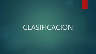 CLASIFICACION
 