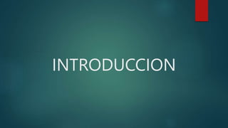 INTRODUCCION
 