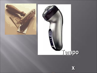 Tempo  x  Desenvolvimento 