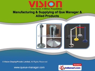 Manufacturing & Supplying of Que Manager &
              Allied Products
 