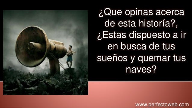 Quemare Todas Las Naves Tras De Mi