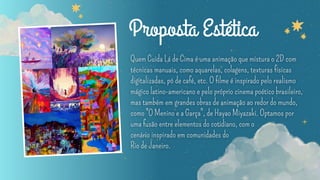 Proposta Estética
 