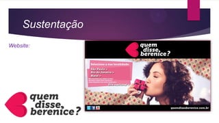 Sustentação
Website:
 