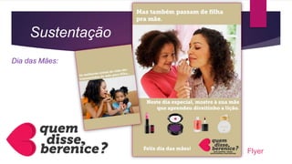 Sustentação
Dia das Mães:
Flyer
 