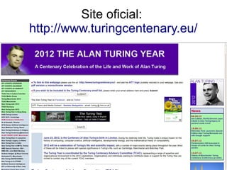 Site oficial:
http://www.turingcentenary.eu/
 